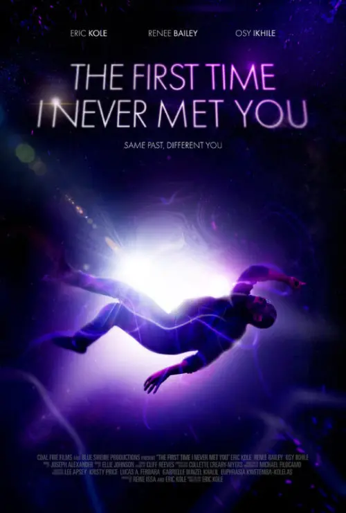 Постер до фільму "The First Time I Never Met You"