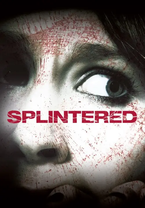 Постер до фільму "Splintered"