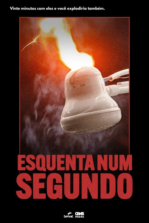 Постер до фільму "Esquenta num segundo"
