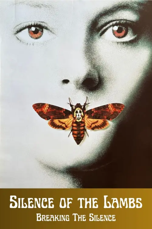 Постер до фільму "Silence of the Lambs: Breaking the Silence"