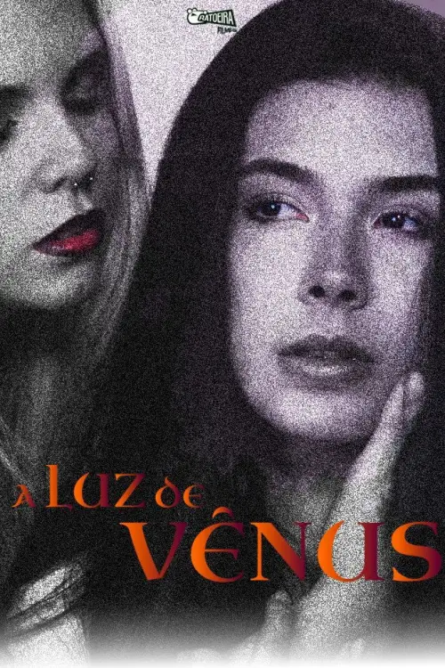 Постер до фільму "A Luz de Vênus: Parte Um"