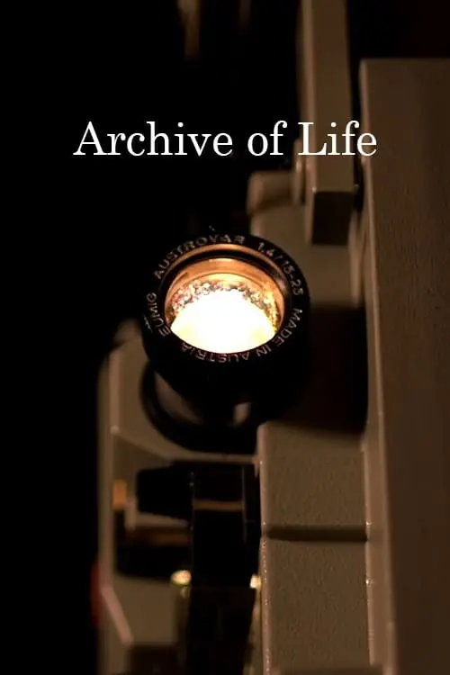 Постер до фільму "Archive of Life"
