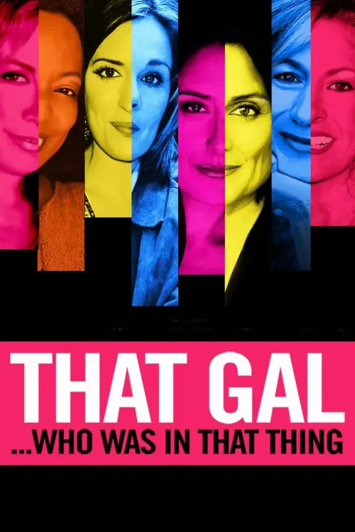 Постер до фільму "That Gal...Who Was in That Thing: That Guy 2"