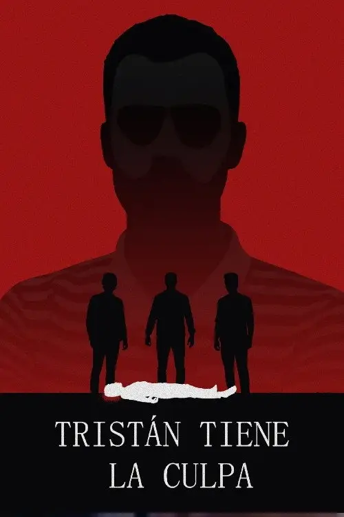 Постер до фільму "Tristán Tiene la Culpa"