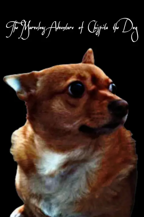 Постер до фільму "The Marvelous Adventure of Chispita the Dog"