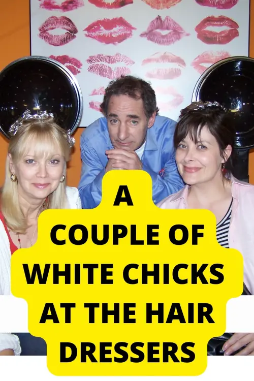 Постер до фільму "A Couple of White Chicks at the Hairdresser"