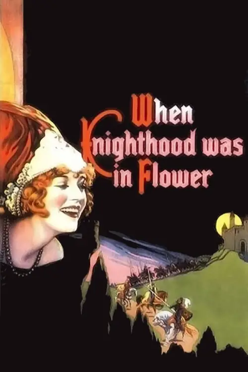 Постер до фільму "When Knighthood Was in Flower"