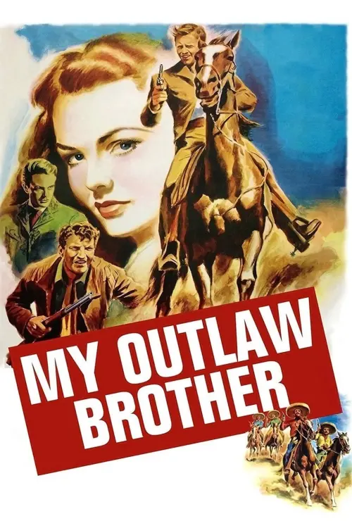 Постер до фільму "My Outlaw Brother"