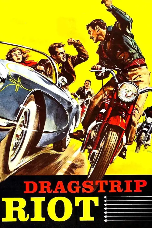 Постер до фільму "Dragstrip Riot"