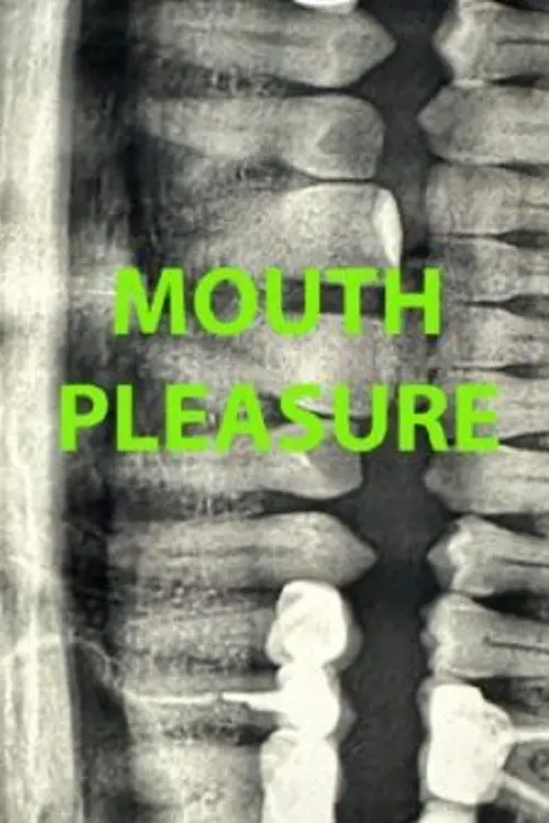 Постер до фільму "Mouth Pleasure"