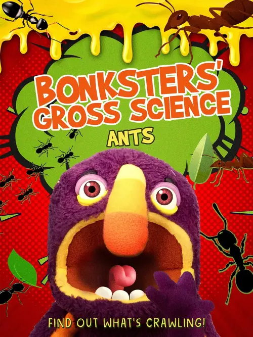 Постер до фільму "Bonksters Gross Science: Ants"
