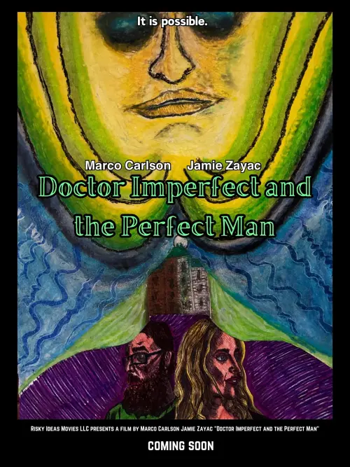Постер до фільму "Doctor Imperfect and the Perfect Man"