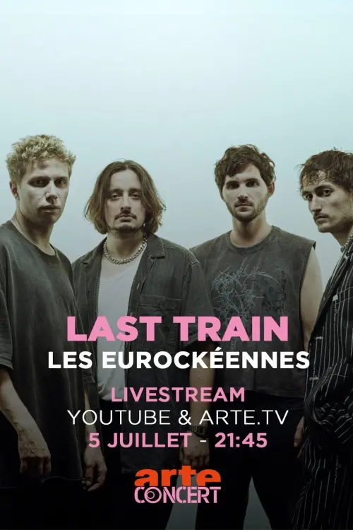 Постер до фільму "Last Train - Les Eurockéennes de Belfort 2025"