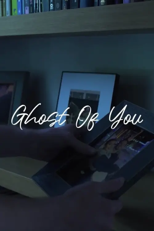Постер до фільму "Ghost of You"