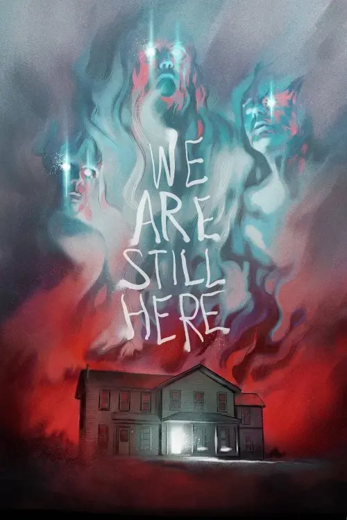 Постер до фільму "We Are Still Here"