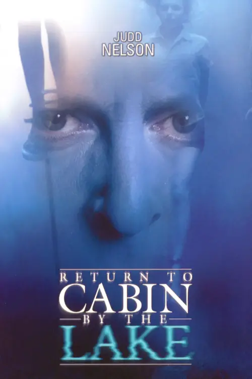 Постер до фільму "Return to Cabin by the Lake"