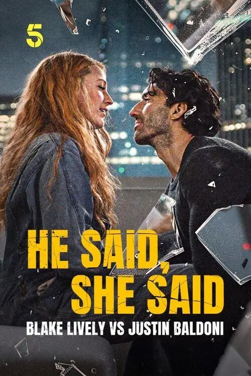 Постер до фільму "He Said, She Said: Blake Lively vs Justin Baldoni"