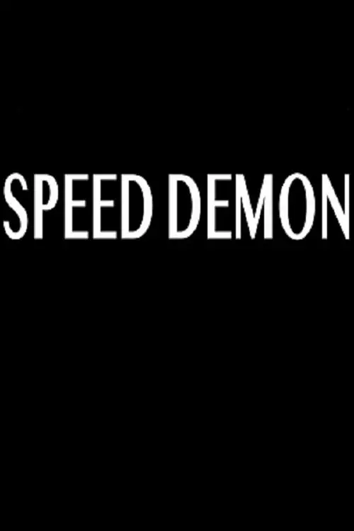 Постер до фільму "Speed Demon"