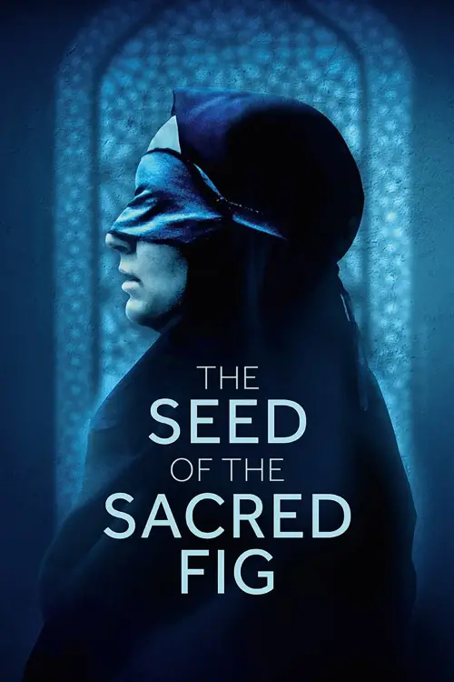 Постер до фільму "The Seed of the Sacred Fig"