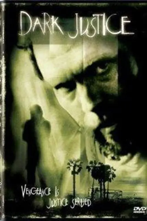 Постер до фільму "Dark Justice"