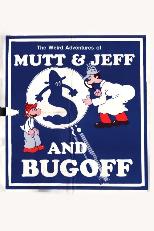 Постер до фільму "The Weird Adventures of Mutt & Jeff and Bugoff"