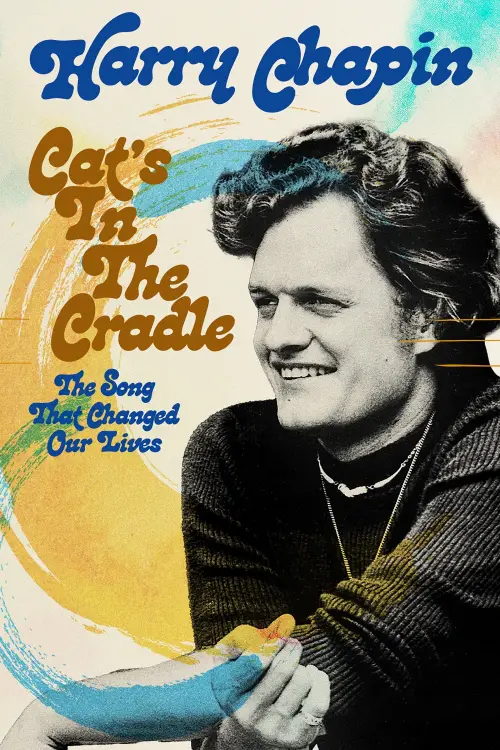 Постер до фільму "Cat’s in the Cradle: The Song That Changed Our Lives"