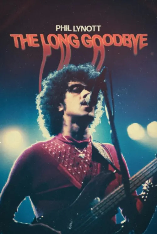 Постер до фільму "Phil Lynott: The Long Goodbye"