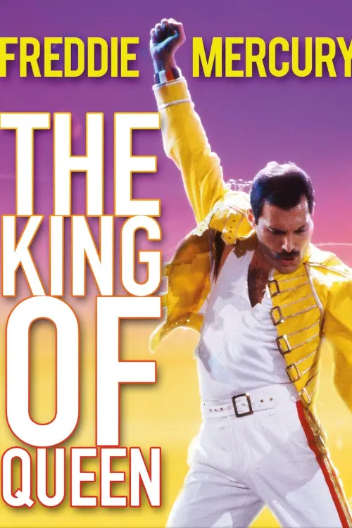 Постер до фільму "Freddie Mercury: The King of Queen"