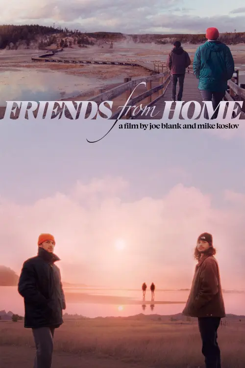 Постер до фільму "Friends from Home"