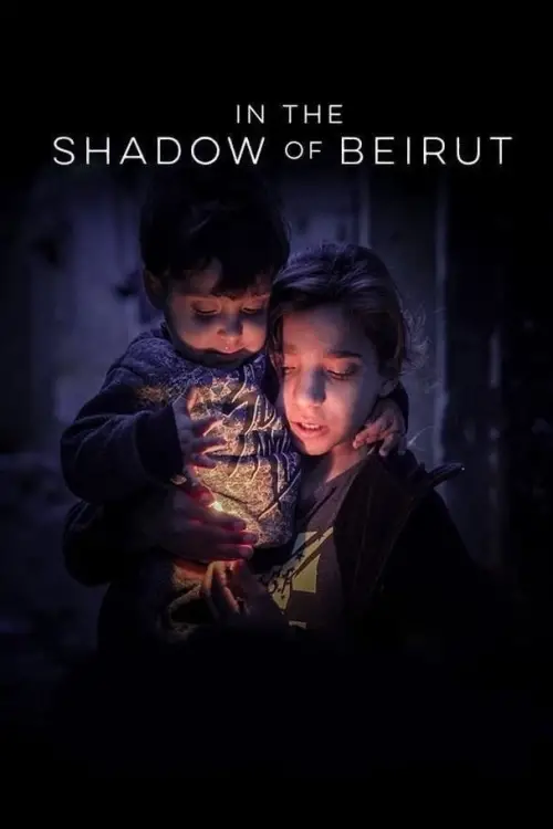 Постер до фільму "In the Shadow of Beirut"
