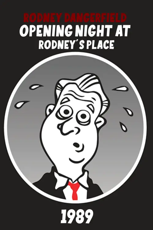 Постер до фільму "Rodney Dangerfield: Opening Night at Rodney
