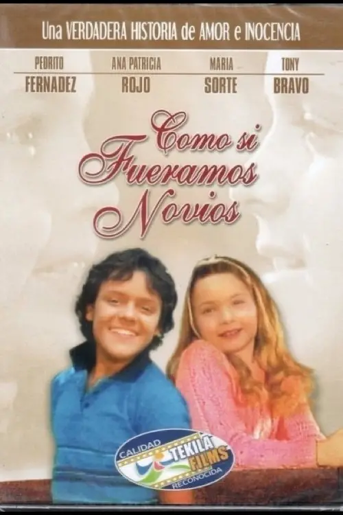 Постер до фільму "Como Si Fuéramos Novios"
