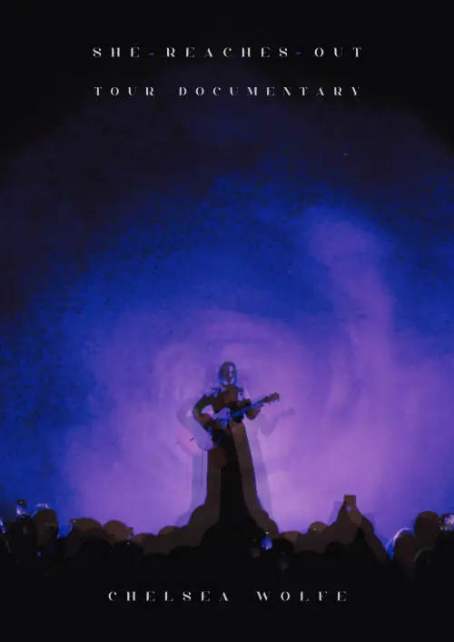 Постер до фільму "Chelsea Wolfe: She Reaches Out"
