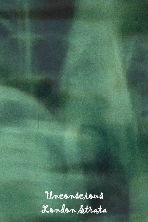 Постер до фільму "Unconscious London Strata"