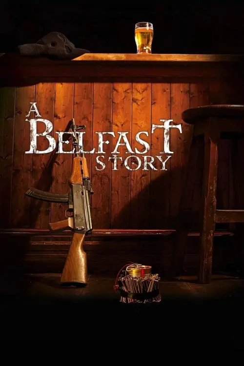 Постер до фільму "A Belfast Story"