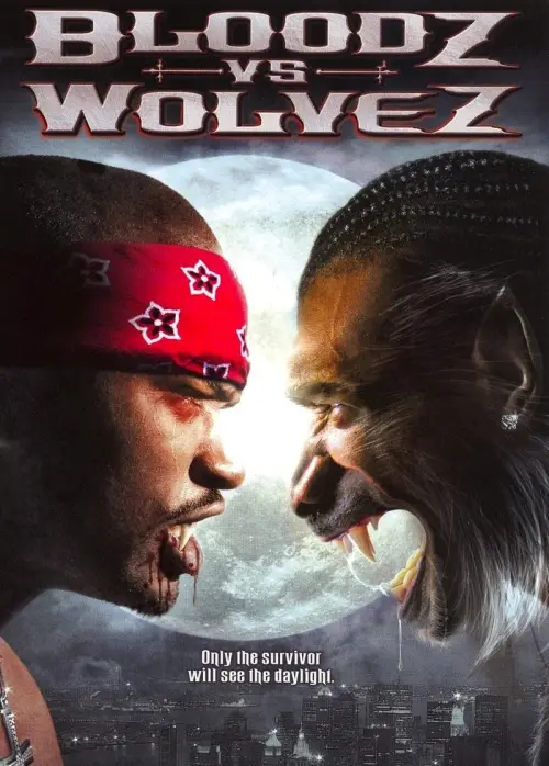Постер до фільму "Bloodz vs. Wolvez"