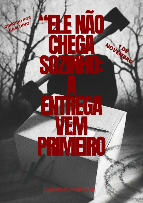 Постер до фільму ""Ele não chega sozinho: A entrega vem primeiro"