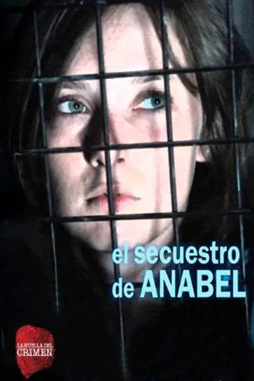 Постер до фільму "El secuestro de Anabel"