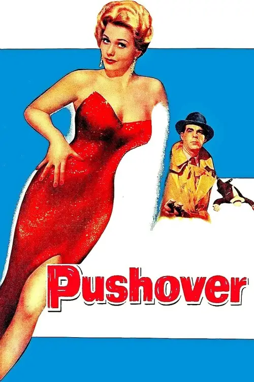 Постер до фільму "Pushover"
