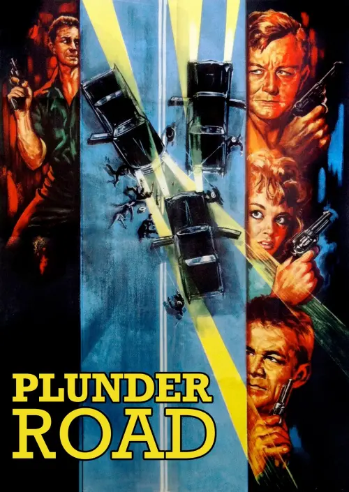 Постер до фільму "Plunder Road"