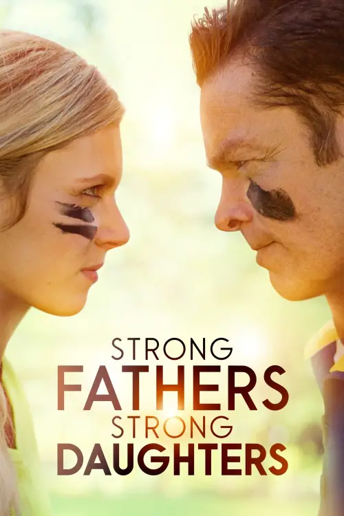 Постер до фільму "Strong Fathers, Strong Daughters"