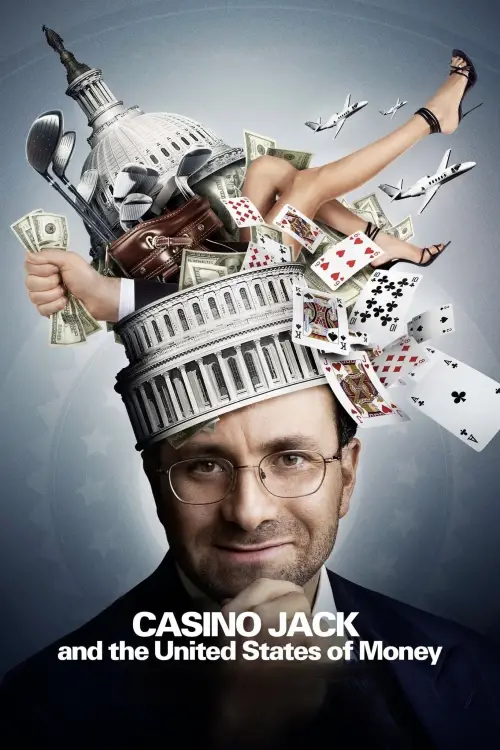 Постер до фільму "Casino Jack and the United States of Money"