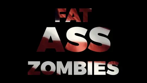 Відео до фільму Fat Ass Zombies | FAT ASS ZOMBIES Movie Trailer