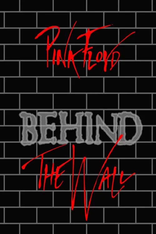 Постер до фільму "Pink Floyd: Behind the Wall"