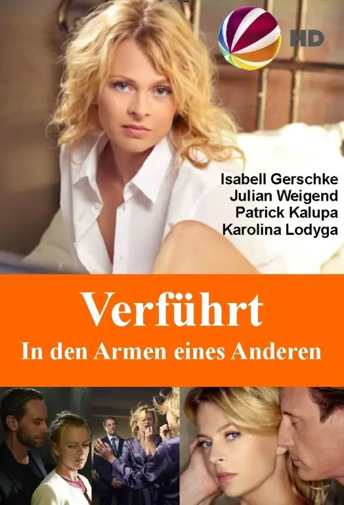 Постер до фільму "Verführt - In den Armen eines Anderen"