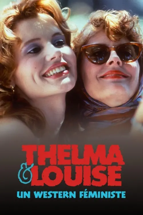 Постер до фільму "Thelma et Louise, un western féministe"