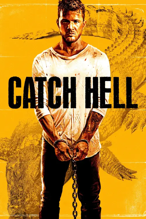 Постер до фільму "Catch Hell"