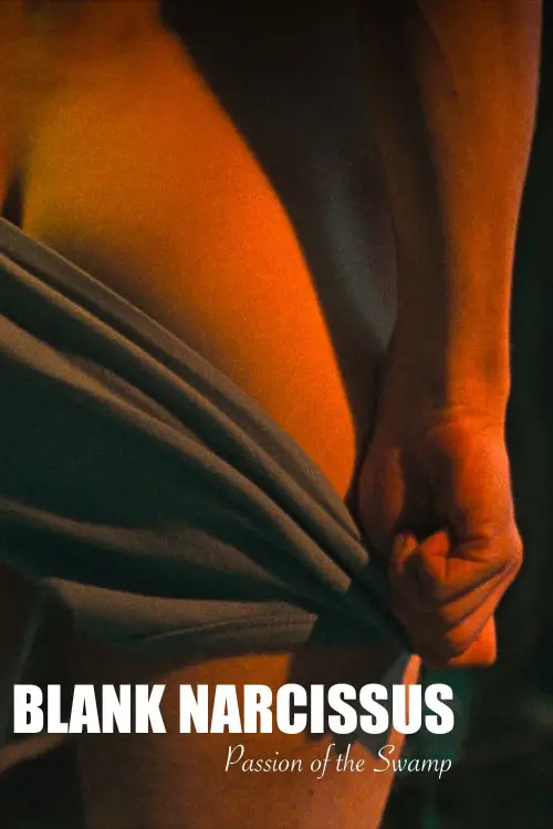 Постер до фільму "Blank Narcissus (Passion of the Swamp)"