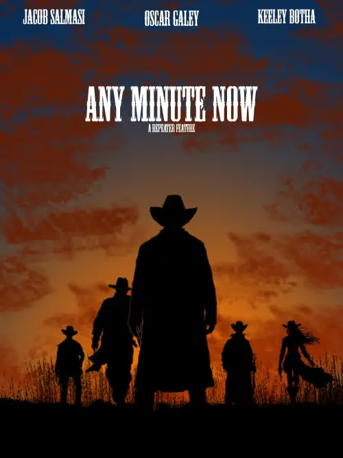 Постер до фільму "Any Minute Now"