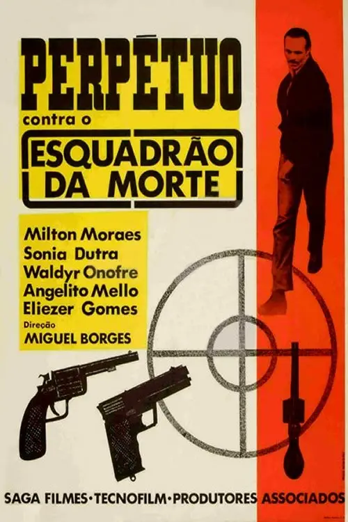 Постер до фільму "Perpétuo Contra o Esquadrão da Morte"